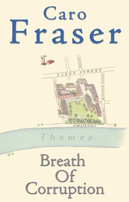Breath of Corruption Fraser Caro 