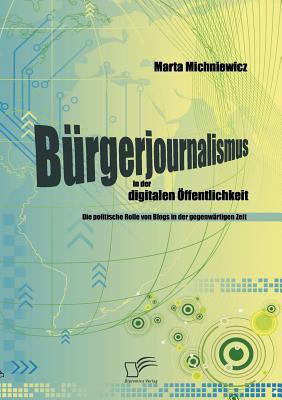Brgerjournalismus in der digitalen ffentlichkeit Marta Michniewicz 