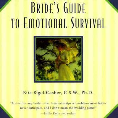Bride s Guide to Emotional Survival 