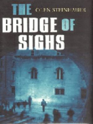 Bridge of Sighs Olen Steinhauer 