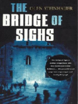 Bridge of Sighs Steinhauer Olen 