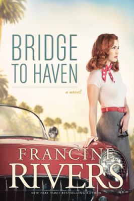 Bridge to Haven Rivers Francine 