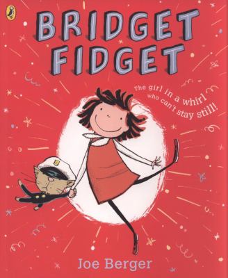 Bridget Fidget Berger Joe 