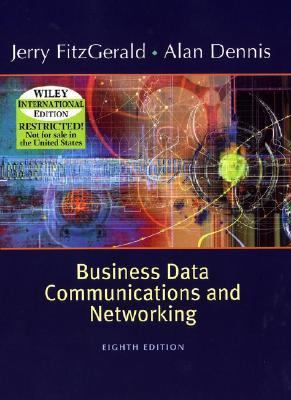 Business Data Communications and Networking FitzGerald Jerry 