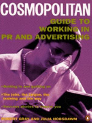 Cosmopolitan Guide to Working in PR and Advertising Cosmopolitan Hobsbawm Julia 