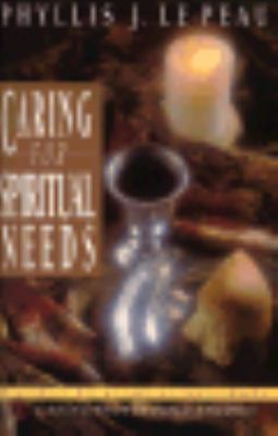 Caring People Bible Studies Caring for Spiritual Needs Le Peau Phyllis J 