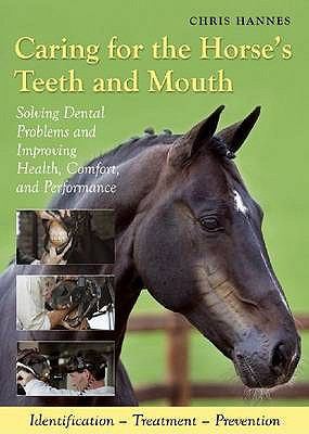 Caring for the Horse s Teeth and Mouth Hannes Chris 