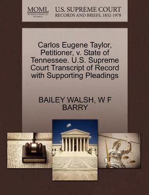 Carlos Eugene Taylor Petitioner V Sta Bailey Walsh 