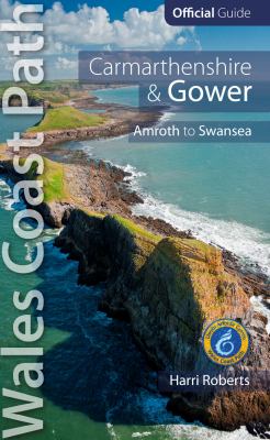Carmarthenshire Gower Wales Coast Path Official Guide Roberts Harri 