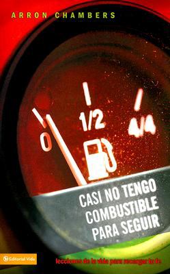 Casi No Tengo Combustible Para Seguir Chambers Arron 