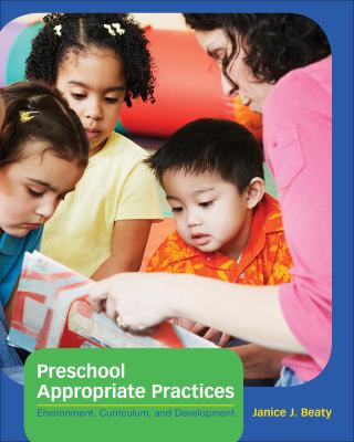 Cengage Advantage Books Preschool Appropriate Practices Beaty Dr Janice J 