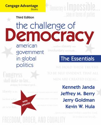 Cengage Advantage Books The Challenge of Democracy Essentials Janda Kenneth 