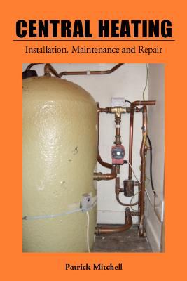 Central Heating Installation Maintenance and Repair 