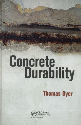 Concrete Durability Dyer Thomas 