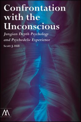 Confrontation with the Unconscious Hill Scott J 