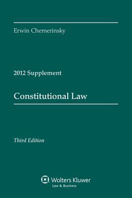 Constitutional Law 2012 Case Supplement Chemerinsky 