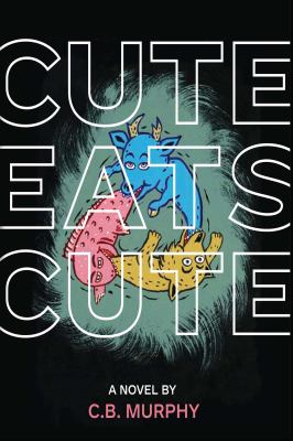 Cute Eats Cute C B Murphy 