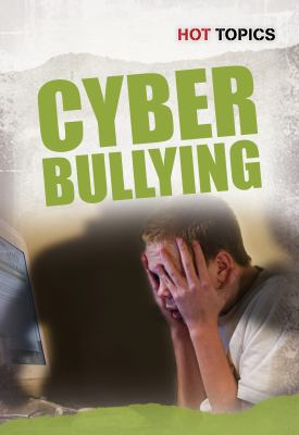 Cyber Bullying Hot Topics Nick Hunter 