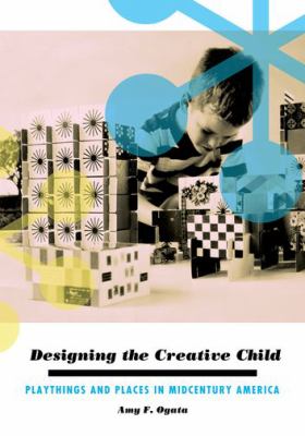 DESIGNING THE CREATIVE CHILD 