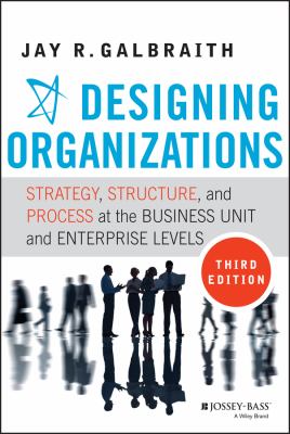 Designing Organizations Galbraith Jay R 