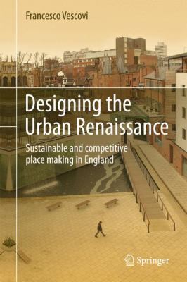 Designing the Urban Renaissance 