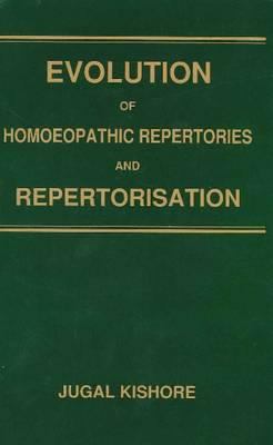Evolution of Homoeopathic Repertories Repertorisation 