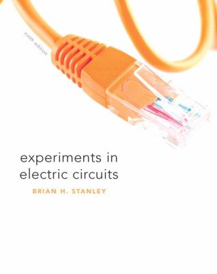 Experiments in Electric Circuits Stanley Brian H 