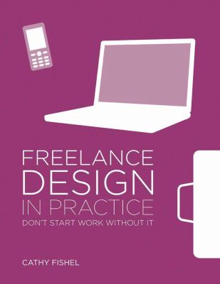Freelance Design in Practice Fisel Cathy 