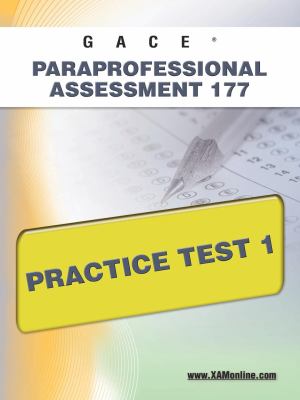 GACE Paraprofessional Assessment 177 Practice Test 1 Sharon Wynne 