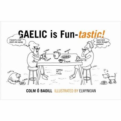 Gaelic Is Fun Tastic 