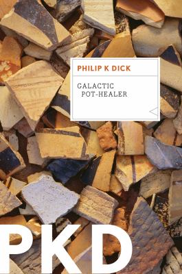 Galactic Pot Healer Dick Philip K 