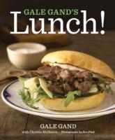 Gale Gand s Lunch Gand Gale 