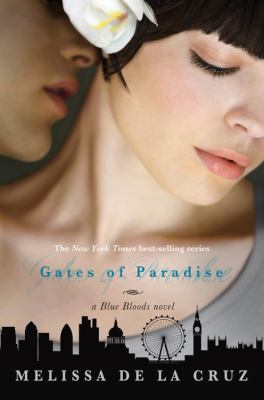 Gates of Paradise A Blue Bloods Novel De la Cruz Melissa 