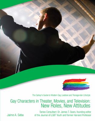Gay Characters in Theater Movies and Television Seba Jaime A 