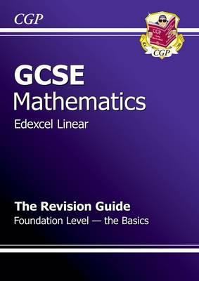 Gcse Maths Edexcel Linear Revision Guide Foundation the Basics Parsons Richard 
