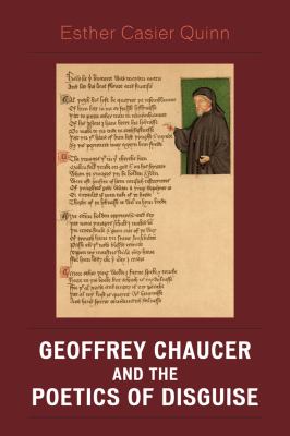 Geoffrey Chaucer and the Poetics of Disguise Quinn Esther Casier 