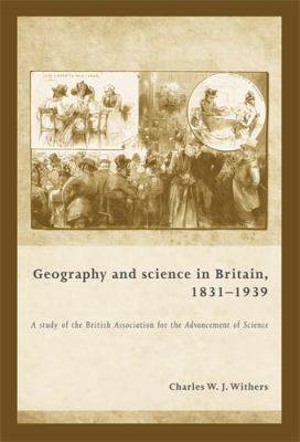 Geography and Science in Britain 1 Withers Charles W 