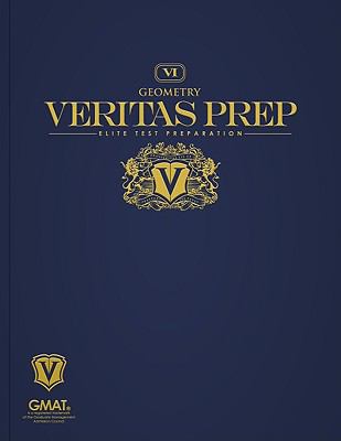 Geometry Veritas Prep GMAT Series Veritas GMAT Veritas Prep 