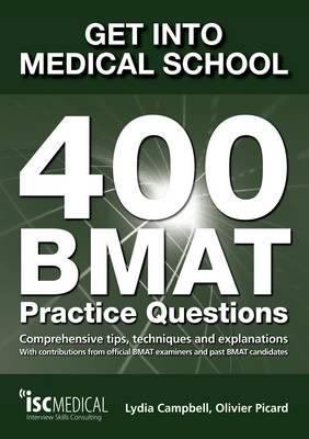 Get Into Medical School 400 Bmat Practice Questions Campbell Lydia 