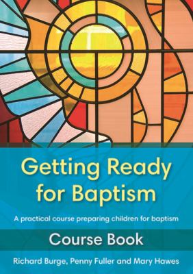 Getting Ready for Baptism Course Book Burge Richard 