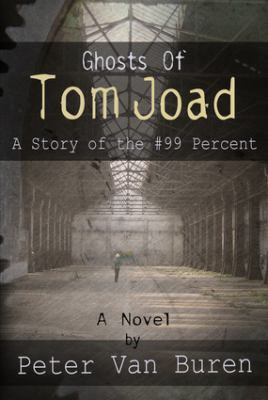 Ghosts of Tom Joad Van Buren Peter 