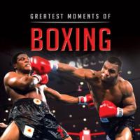 Greatest Moments of Boxing Little Books Betts Graham 