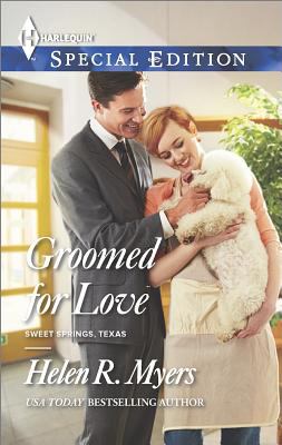 Groomed for Love Harlequin Special Edition Sweet Springs Texas Myers Helen R 