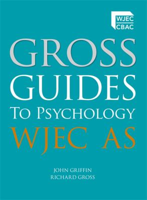Gross Guides to Psychology Wjec as Gross Richard D 
