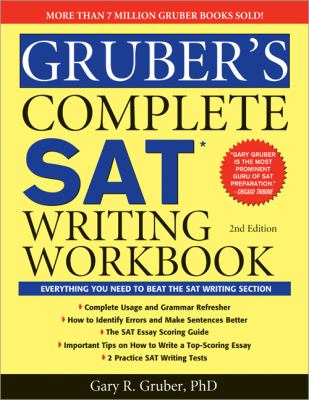 Gruber s Complete SAT Writing Workbook 2e Gruber Gary 