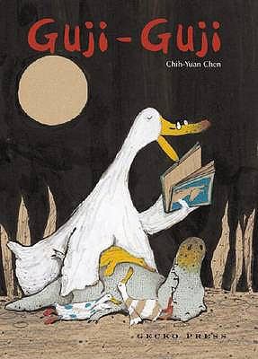 Guji Guji Written and Illustrated by Chih Yuan Chen Chen Zhiyuan 