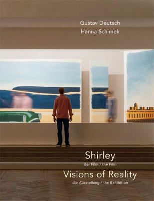Gustav Deutsch Hannah Schimek Shirley Visions of Reality Felderer Brigitte 