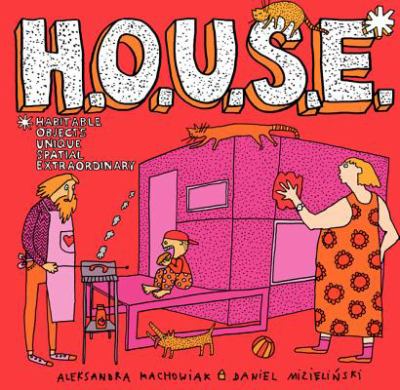 H O U S E Homes That Are Outrageous Unbelievable Spectacular and Machowiak 