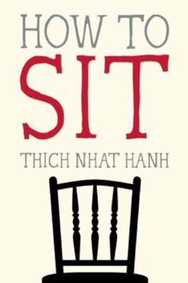 How to Sit Nhat Hanh Thich 