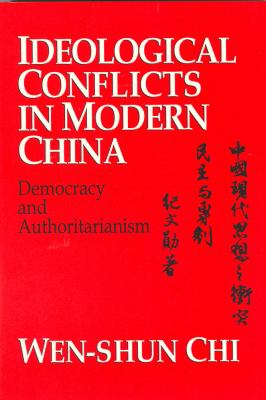 Ideological Conflicts in Modern China Chi When Shun 